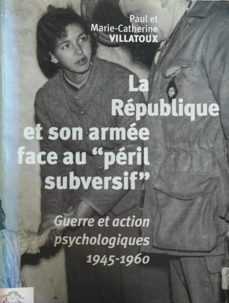 La guerre psychologique en Algérie.
